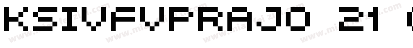 KSIVFVPRAJ0 21 00字体转换